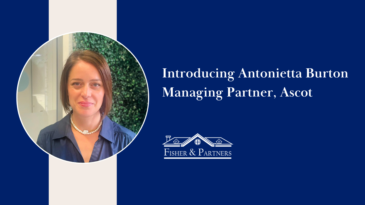 Meet Antonietta Burton: Fisher & Partners’ New Managing Partner for Ascot
